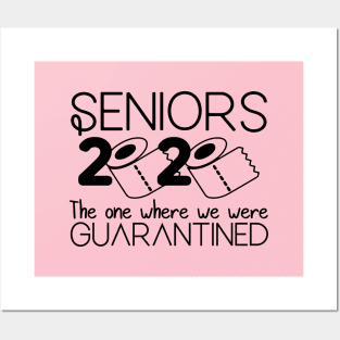 Seniors 2020 The One Where We Were Quarantined Posters and Art